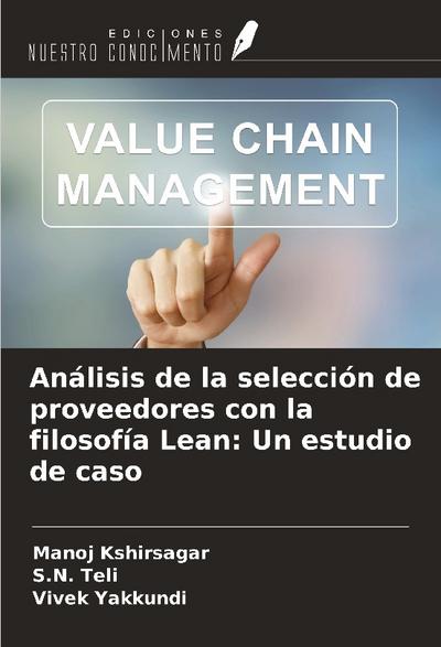 Análisis de la selección de proveedores con la filosofía Lean: Un estudio de caso