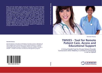 TWIVES - Tool for Remote Patient Care, Access and Educational Support