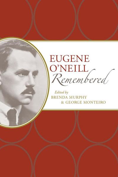 Eugene O’Neill Remembered