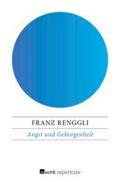 Angst und Geborgenheit
