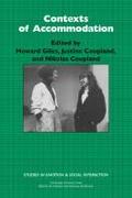 Contexts of Accommodation: Developments in Applied Sociolinguistics (Studies in Emotion and Social Interaction)