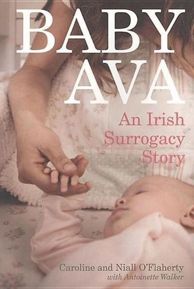 Baby Ava: An Irish Surrogacy Story