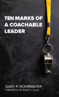 Ten Marks of a Coachable Leader