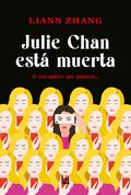 Julie Chan está muerta