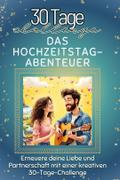 Das Hochzeitstag-Abenteuer - Das perfekte Geschenk