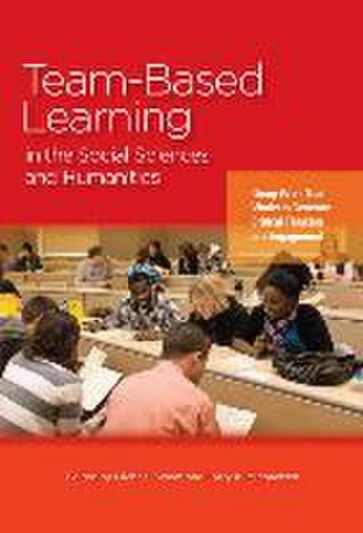 Team-Based Learning in the Social Sciences and Humanities