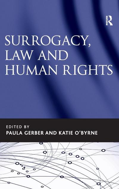 Surrogacy, Law and Human Rights