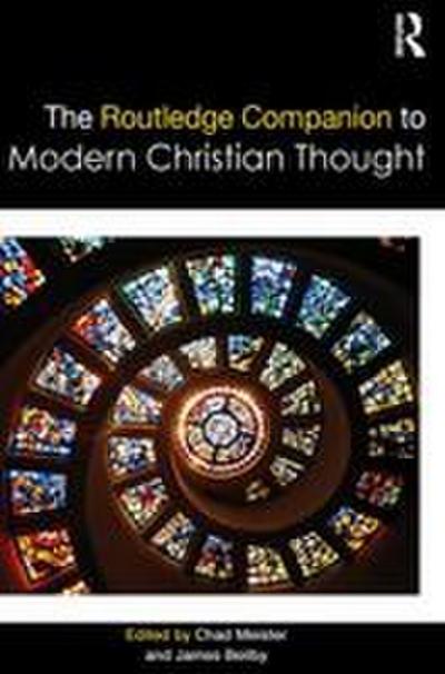 The Routledge Companion to Modern Christian Thought