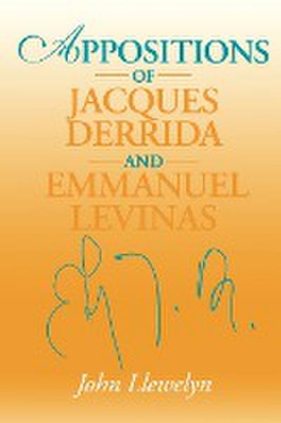 Appositions of Jacques Derrida and Emmanuel Levinas