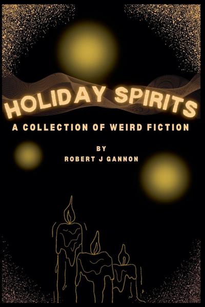 Gannon, R: Holiday Spirits