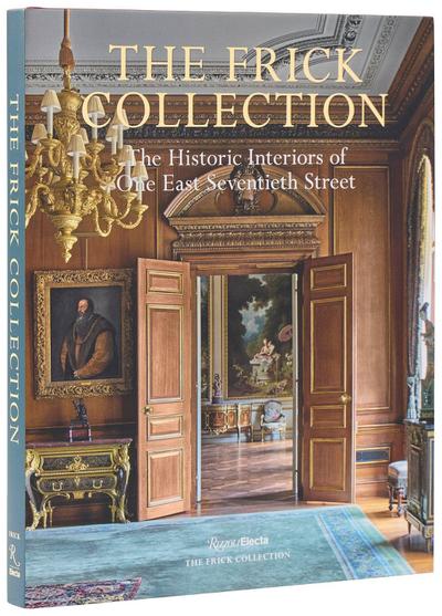 The Frick Collection: The Historic Interiors