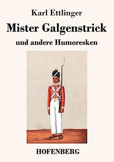 Mister Galgenstrick