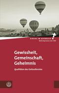 Gewissheit, Gemeinschaft, Geheimnis