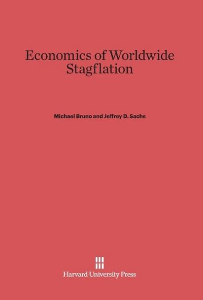 Economics of Worldwide Stagflation