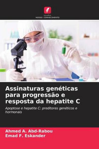 Assinaturas genéticas para progressão e resposta da hepatite C