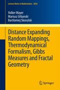 Distance Expanding Random Mappings, Thermodynamical Formalism, Gibbs Measures and Fractal Geometry