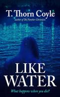 Like Water