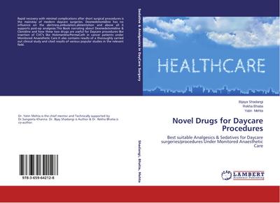 Novel Drugs for Daycare Procedures