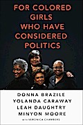 For Colored Girls Who Have Considered Politics