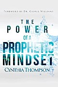The Power of a Prophetic Mindset