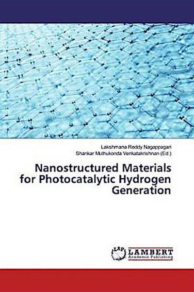 Nanostructured Materials for Photocatalytic Hydrogen Generation