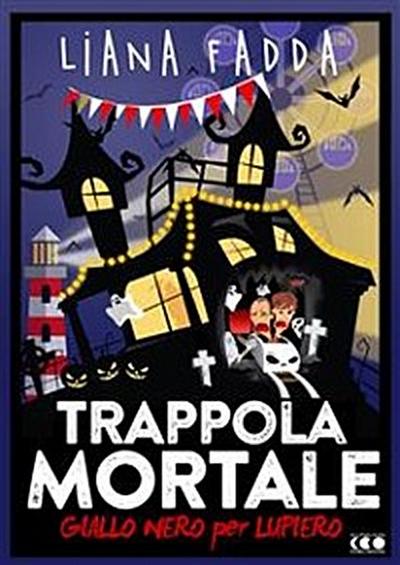 Trappola Mortale
