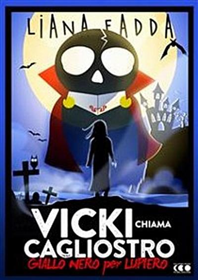 Vicky chiama Cagliostro