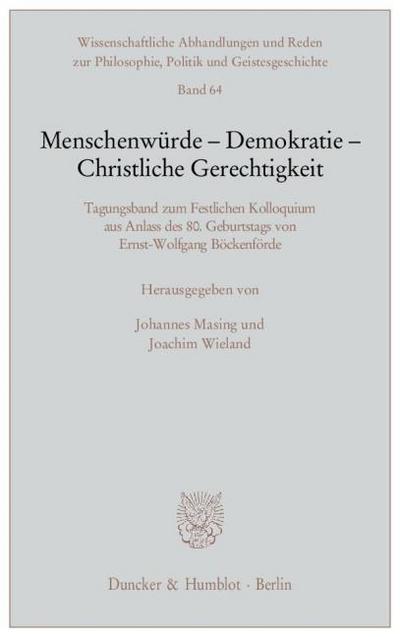Menschenwürde - Demokratie - Christliche Gerechtigkeit.