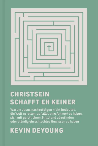 Christsein schafft eh keiner