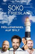 SOKO FRIESLAND - Höllenengel auf Sylt - Ein Küsten-Krimi