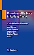 Humanism and Resilience in Residency Training