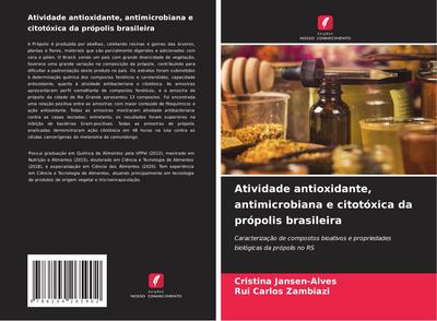 Atividade antioxidante, antimicrobiana e citotóxica da própolis brasileira