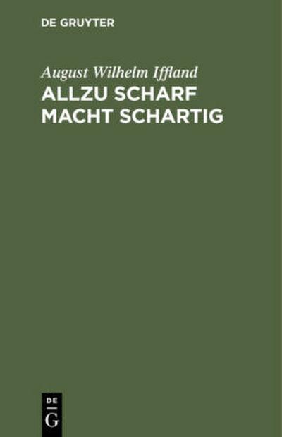 Allzu scharf macht schartig