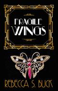 Fragile Wings