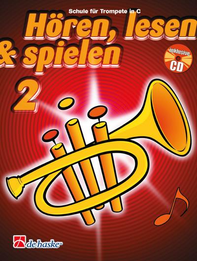 Hören Lesen Spielen Band 2 (+CD)für Trompete in C