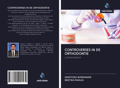 CONTROVERSES IN DE ORTHODONTIE