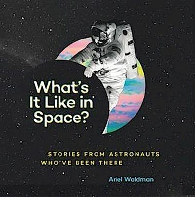 What’s It Like in Space?
