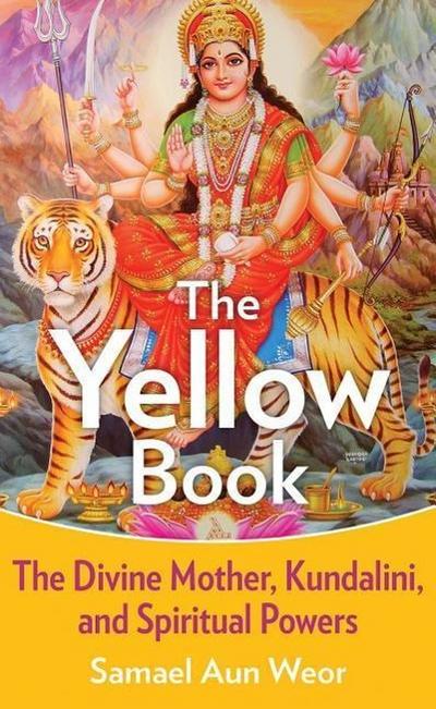 Aun Weor, S: Yellow Book
