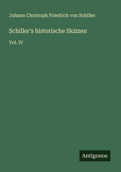 Schiller’s historische Skizzen