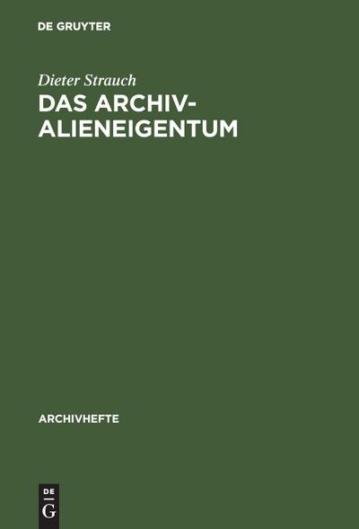 Das Archivalieneigentum