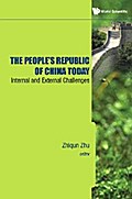People’s Republic Of China Today, The: Internal And External Challenges