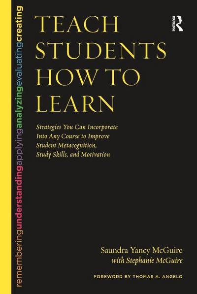 Teach Students How to Learn