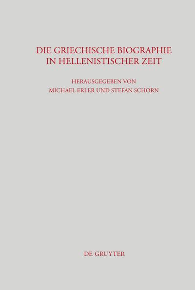 Die griechische Biographie in hellenistischer Zeit