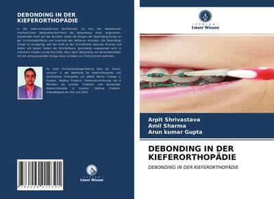 DEBONDING IN DER KIEFERORTHOPÄDIE