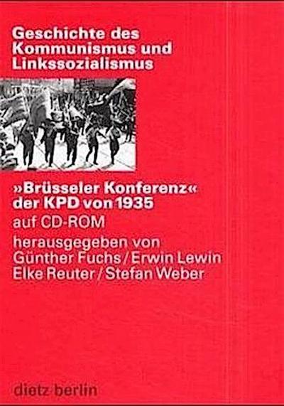 ’Brüsseler Konferenz’ der KPD von 1935, 1 CD-ROMFür Windows 3.1/95/98/NT 3.5 und MacOS 7.0