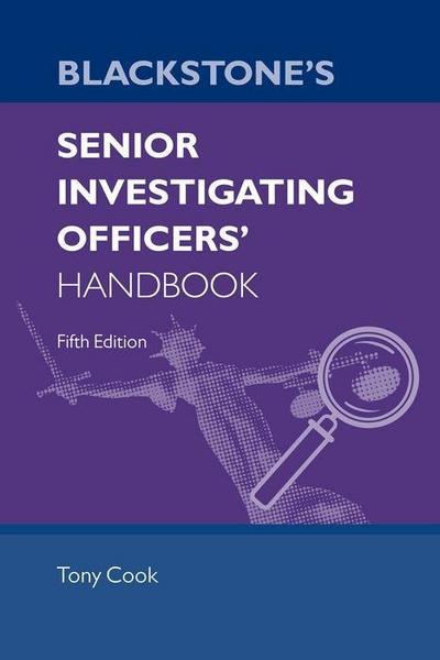 Blackstone’s Senior Investigating Officers’ Handbook Fifth Edition