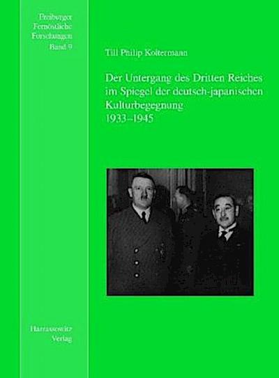Der Untergang des Dritten Reiches im Spiegel der deutsch-japanischen Kulturbegegnung