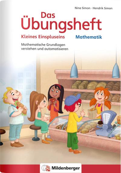 Das Übungsheft Mathematik - Kleines Einspluseins