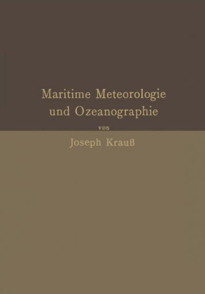 Grundzüge der maritimen Meteorologie und Ozeanographie