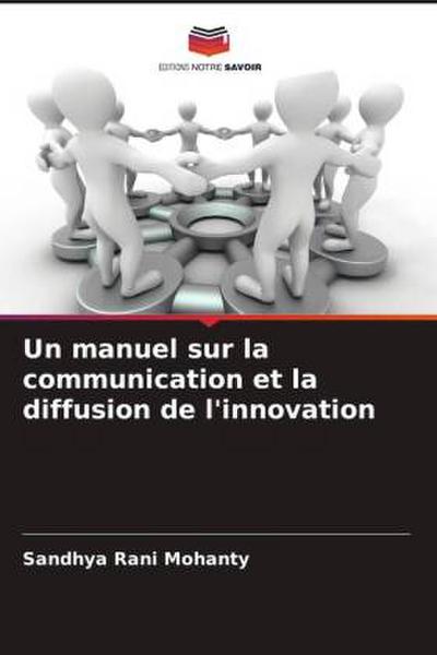 Un manuel sur la communication et la diffusion de l’innovation